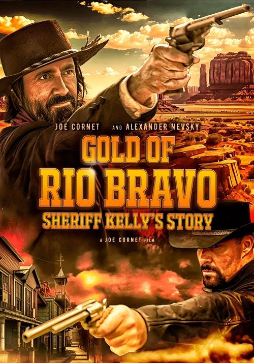 Rio Bravo oltini: Sherif Kellining hikoyasi